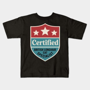 Certified British Longhair Cat Specialist Cat Mom Kids T-Shirt